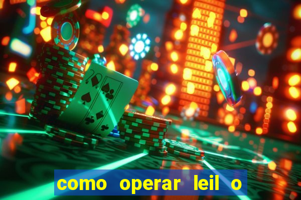 como operar leil o de abertura mini indice